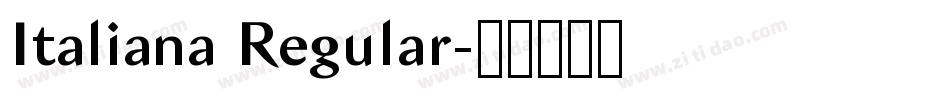 Italiana Regular字体转换